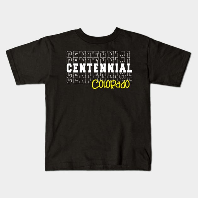 Centennial city Colorado Centennial CO Kids T-Shirt by TeeLogic